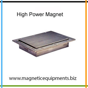 High Power Magnet